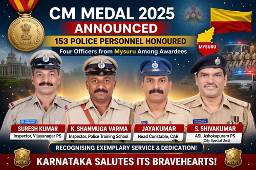 ʼಮುಖ್ಯಮಂತ್ರಿ ಪದಕʼ ಪ್ರಕಟ: ಮೈಸೂರಿನ ನಾಲ್ವರು ಸೇರಿ ರಾಜ್ಯದ 153 ಪೊಲೀಸರಿಗೆ ಗೌರವ
