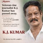ಹಿರಿಯ ಪತ್ರಕರ್ತ ಕೆ ಜೆ. ಕುಮಾರ್ ನಿಧನ: ಇಂದು ಅಂತ್ಯಕ್ರಿಯೆ