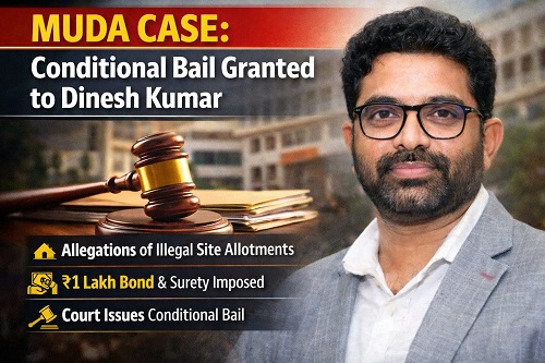 ಮುಡಾ ಪ್ರಕರಣ: ದಿನೇಶ್ ಕುಮಾರ್‌ ಗೆ ಷರತ್ತುಬದ್ಧ ಜಾಮೀನು