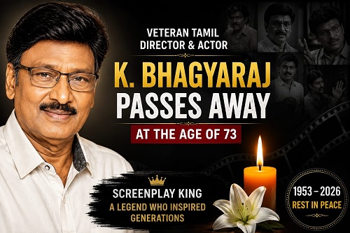 ತಮಿಳು ಚಿತ್ರರಂಗದ ಹಿರಿಯ ನಿರ್ದೇಶಕ, ನಟ ಕೆ. ಭಾಗ್ಯರಾಜ್ ನಿಧನ