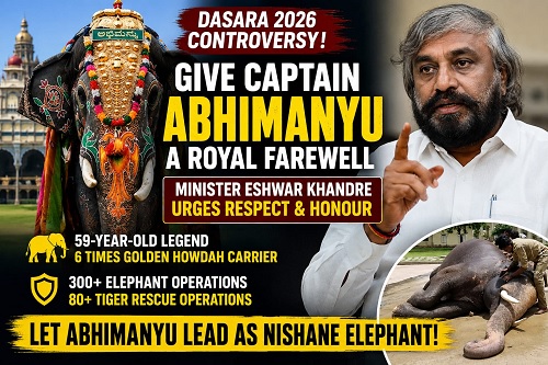 ಅಭಿಮನ್ಯುವಿಗೆ ಗೌರವಪೂರ್ವಕ ಬೀಳ್ಕೊಡುಗೆ ನೀಡಿ: ಸಚಿವ ಈಶ್ವರ ಖಂಡ್ರೆ ಒತ್ತಾಯ